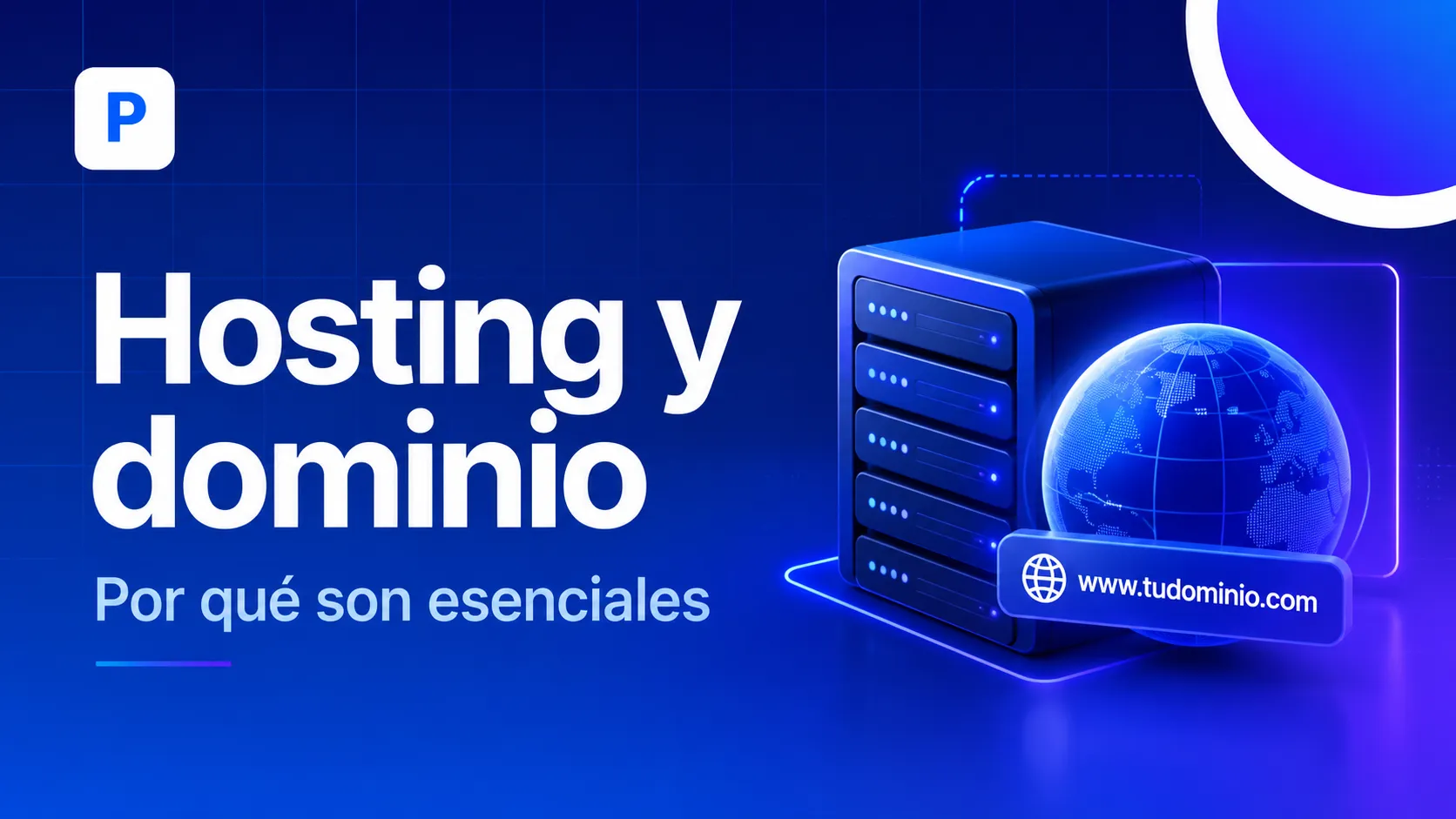 ¿Por qué son importantes el hosting y el dominio?